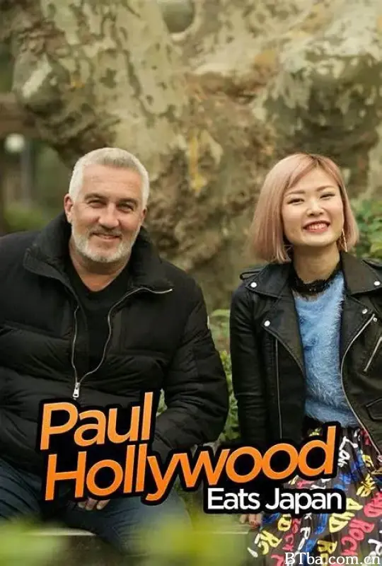 Paul Hollywood Eats Japan Season 1 (2020) 1080P BT磁力 迅雷网盘下载-影音屋