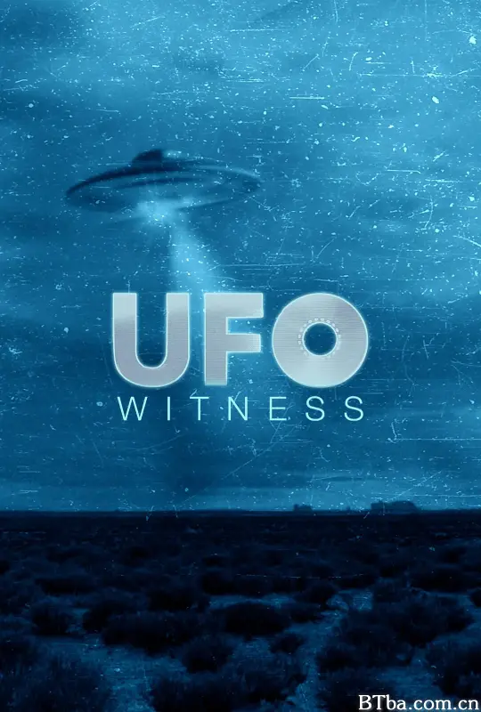 不明飞行物见证人 第二季/UFO Witness Season 2