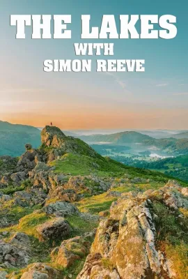 西蒙·里夫的英国湖区之旅/The Lakes with Simon Reeve
