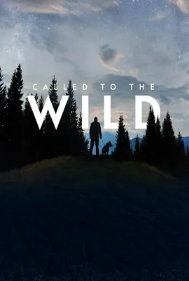 野外的召唤 第一季/Called to the Wild Season 1