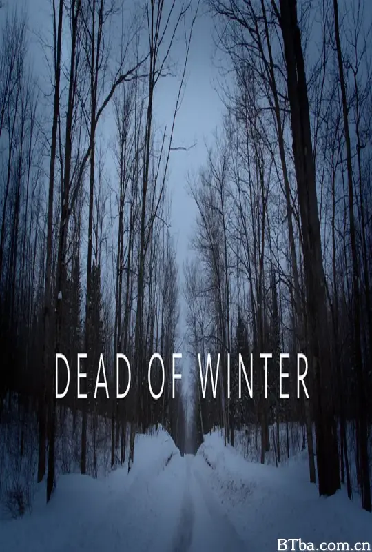 死亡寒冬 第一季/Dead Of Winter Season 1