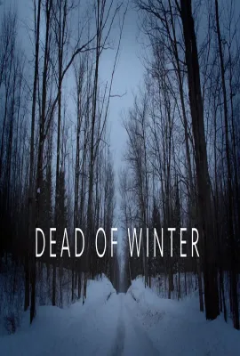 死亡寒冬 第一季/Dead Of Winter Season 1