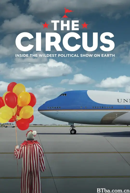 马戏团：地球上最伟大的政治表演 第三季/The Circus: Inside the Greatest Political Show on Earth Season 3