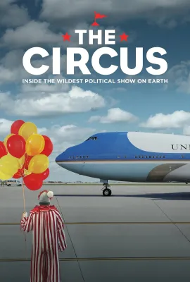 马戏团：地球上最伟大的政治表演 第三季/The Circus: Inside the Greatest Political Show on Earth Season 3