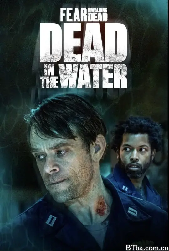 行尸之惧：核潜艇/Fear the Walking Dead: Dead in the Water