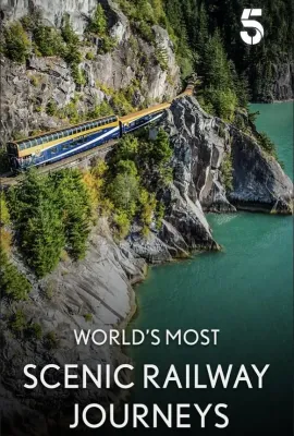 世界最美风光铁路之旅 第三季/The World's Most Scenic Railway Journeys Season 3