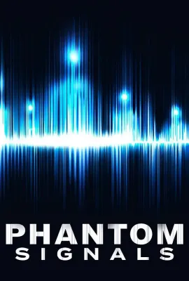 幻象信号 第一季/Phantom Signals Season 1