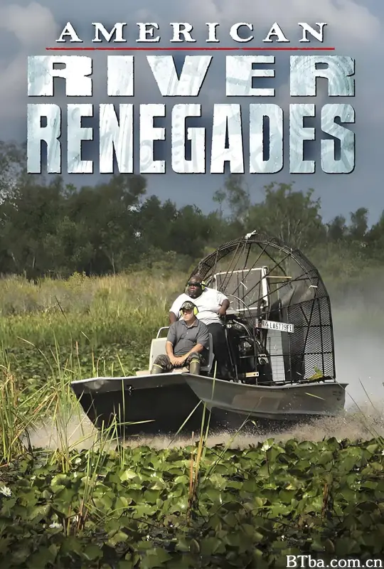 河处是我家 第一季/American River Renegades Season 1