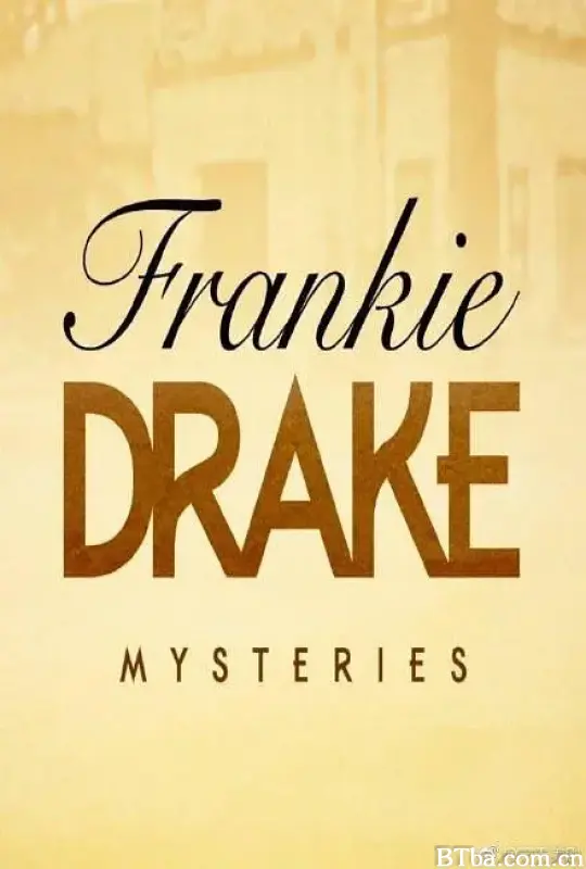 德雷克探案集 第二季/Frankie Drake Mysteries Season 2