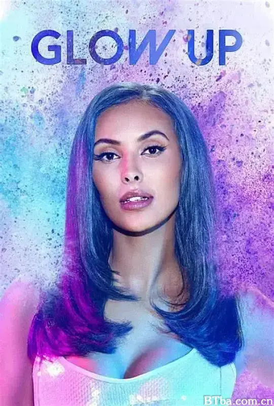 化妆界明日之星 第四季 Glow Up: Britain's Next Make-Up Star Season 4 (2022) 1080P/720P BT磁力 迅雷网盘下载