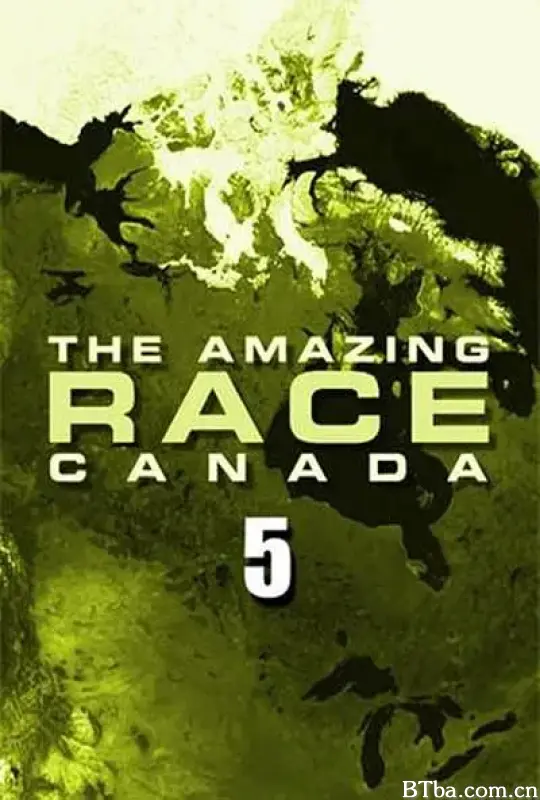 极速前进：加拿大版 第五季/The Amazing Race Canada Season 5