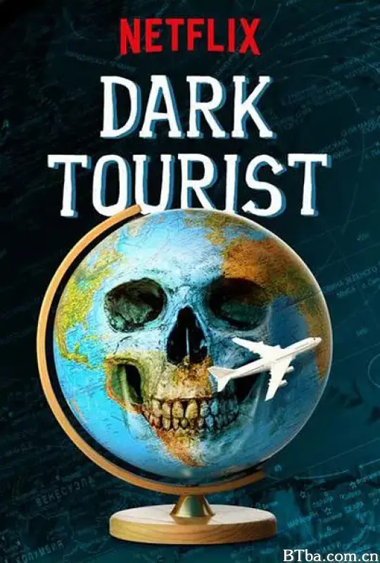 黑暗系游客 第一季/Dark Tourist Season 1