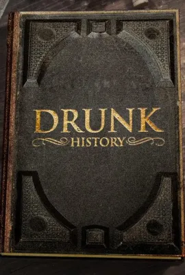 醉酒史 第四季/Drunk History Season 4