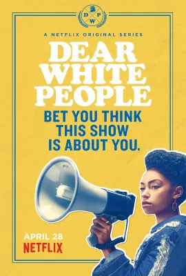 亲爱的白种人 第一季/Dear White People Season 1