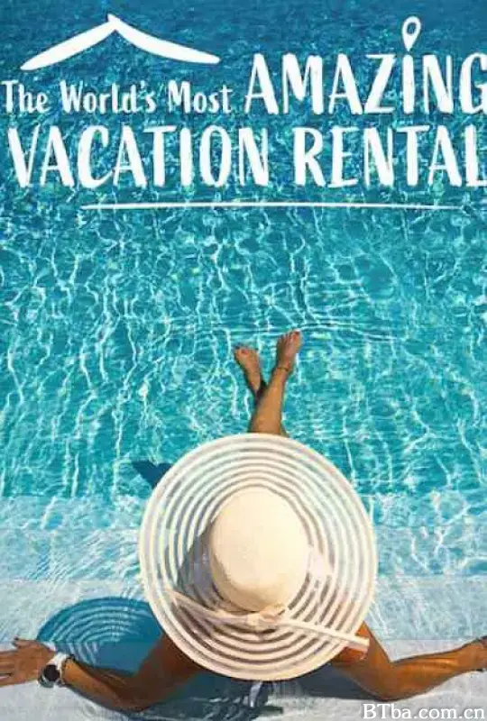 环球神奇度假屋 第二季/World's Most Amazing Vacation Rentals Season 2
