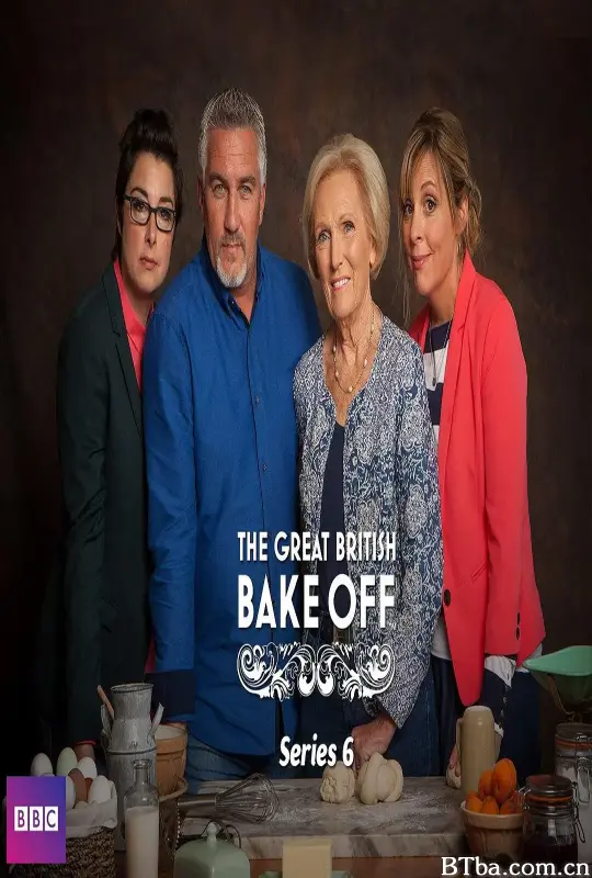 英国家庭烘焙大赛 第六季 The Great British Bake Off Season 6 (2015) 1080P/720P BT磁力 迅雷网盘下载