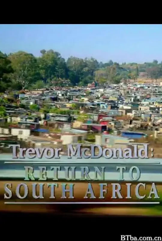 特雷弗·麦克唐纳:重返南非 第一季/Trevor McDonald: Return to South Africa Season 1