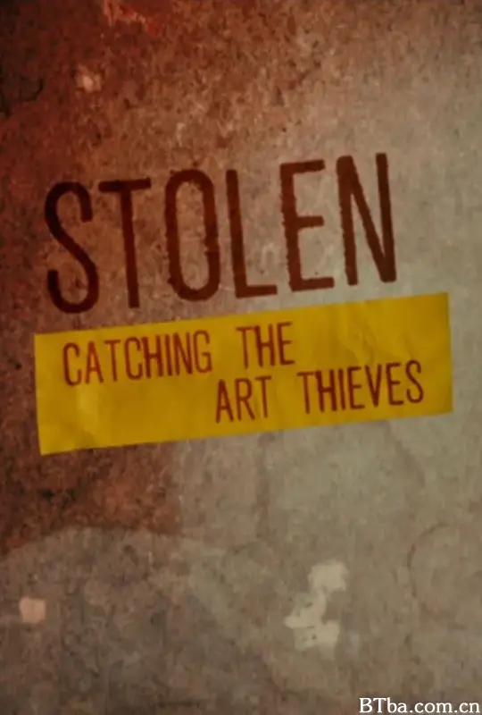 Stolen: Catching the Art Thieves