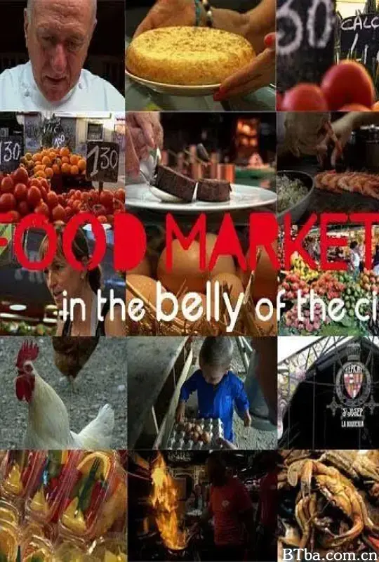 城市中心的菜市场 第三季/Food Markets: In the Belly of the City Season 3