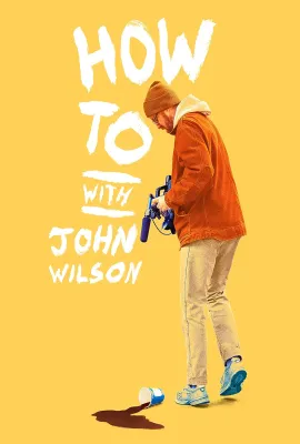 约翰·威尔逊的十万个怎么做 第一季/How to with John Wilson Season 1
