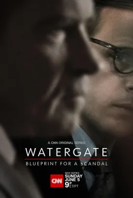 水门：丑闻蓝图/Watergate: Blueprint for a Scandal