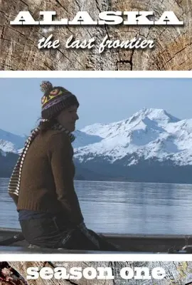 家在阿拉斯加 第一季/Alaska: The Last Frontier Season 1