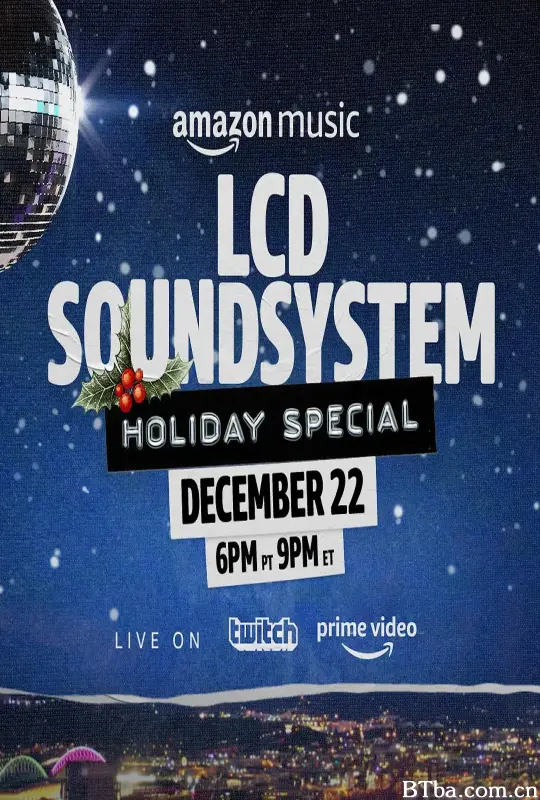 The LCD Soundsystem Holiday Special (2021) 1080P/720P BT磁力 迅雷网盘下载