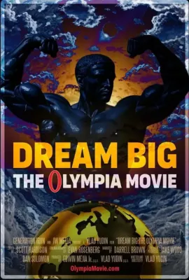 大有可为：奥林匹亚之路/Dream Big: The Olympia Movie