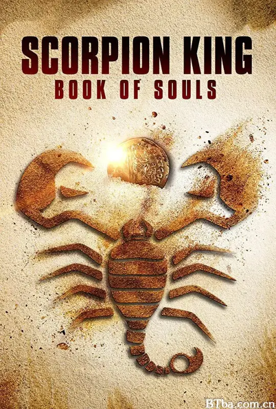 蝎子王5：灵魂之书/The Scorpion King: Book of Souls