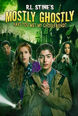 到处都是鬼：你见过我的尸友吗/Mostly Ghostly: Have You Met My Ghoulfriend