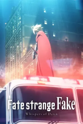 命运/奇异赝品 黎明低语/Fate/strange Fake Whispers of Dawn