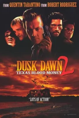 嗜血狂魔/From Dusk Till Dawn 2: Texas Blood Money