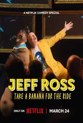 杰夫·罗斯：带蕉上路/Jeff Ross: Take A Banana For The Ride