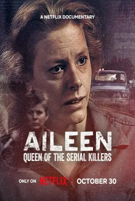 艾琳：连环杀手女王/Aileen: Queen of the Serial Killers