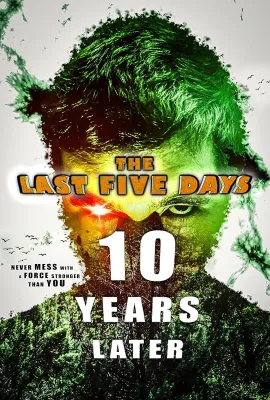 最后五天2：十年以后/The Last Five Days: 10 Years Later
