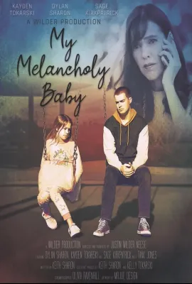 我忧郁的宝贝/My Melancholy Baby