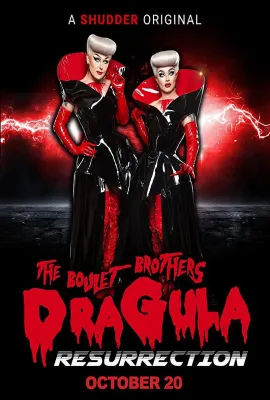 伯莱特兄弟的德古拉：复活/The Boulet Brothers' Dragula: Resurrection