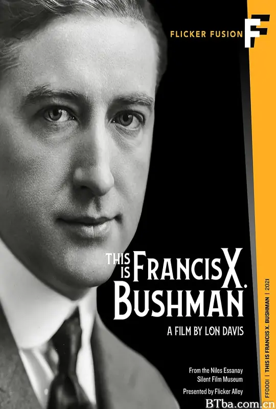 这就是弗朗西斯·X·布什曼/This Is Francis X. Bushman