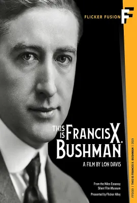 这就是弗朗西斯·X·布什曼/This Is Francis X. Bushman