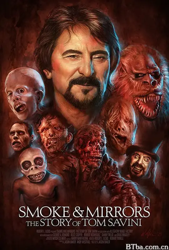 烟与镜：汤姆·萨维尼的故事/Smoke and Mirrors: The Story of Tom Savini