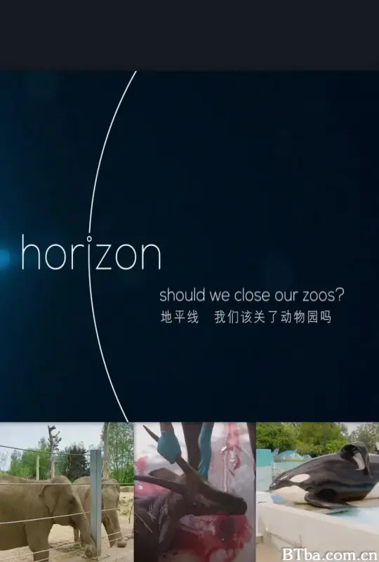 BBC地平线：我们该关了动物园吗？ BBC Horizon: Should We Close Our Zoos (2016) 1080P/WEB-DL BT磁力 迅雷网盘下载