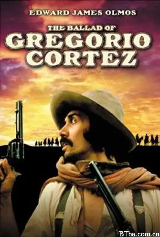 葛达斯逃亡曲/The Ballad of Gregorio Cortez
