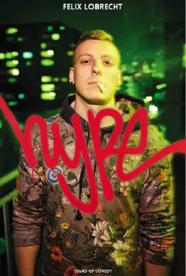 费利克斯·洛布雷希特：一鸣惊人/Felix Lobrecht: Hype
