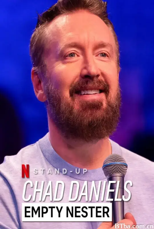 查德·丹尼尔斯：空巢老人/Chad Daniels: Empty Nester