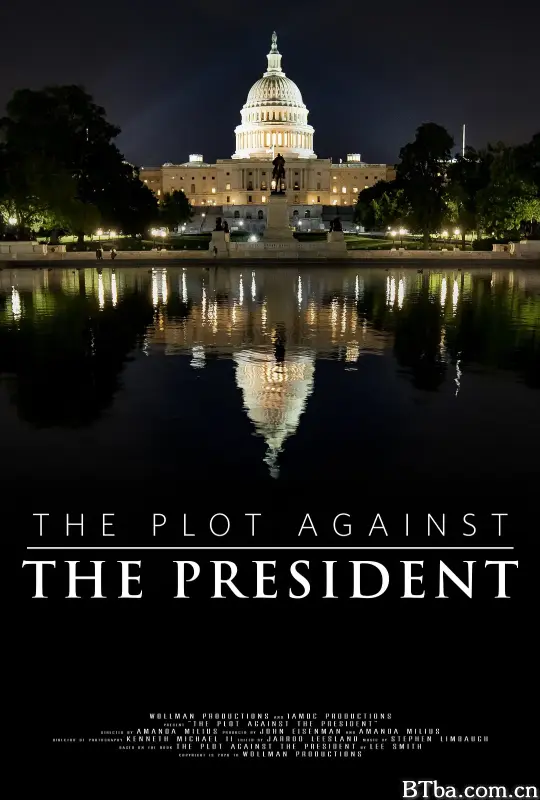 The Plot Against the President
