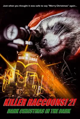 浣熊杀手：黑暗圣诞节/Killer Raccoons 2: Dark Christmas in the Dark