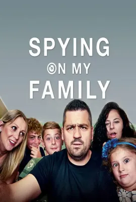 偷窥至亲/Spying On My Family
