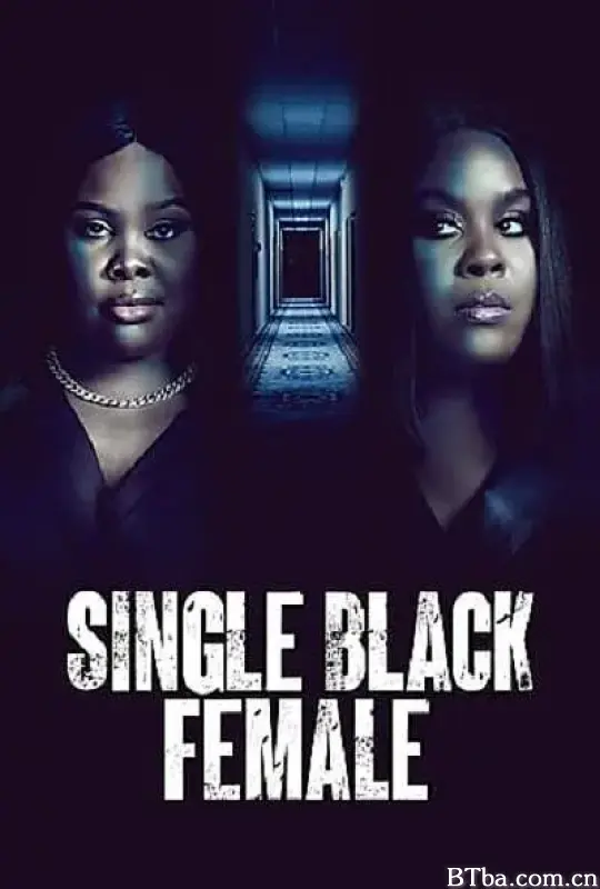 闺蜜的危险游戏/Single Black Female