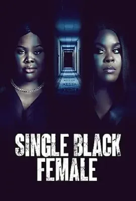 闺蜜的危险游戏/Single Black Female