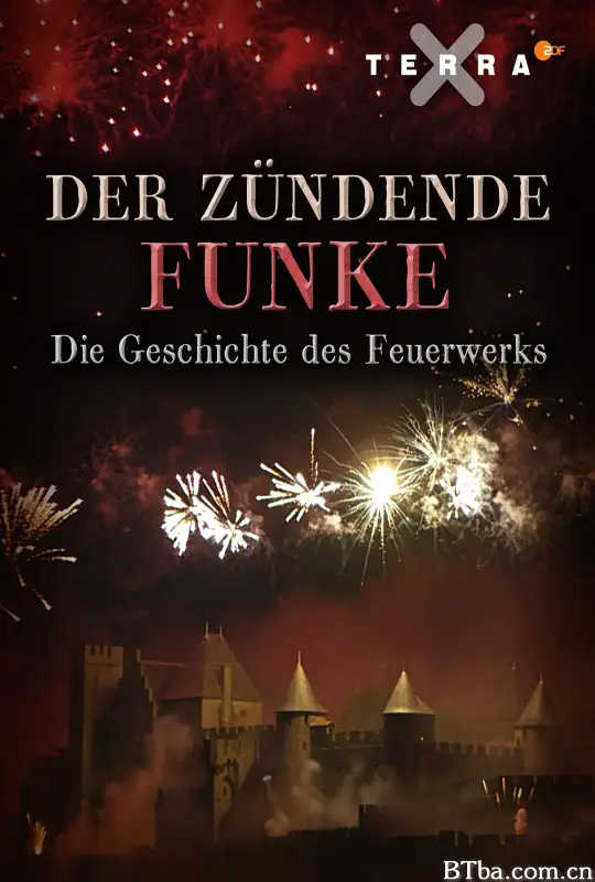 闪耀的火花：烟花的历史/Der zündende Funke - die Geschichte des Feuerwerks